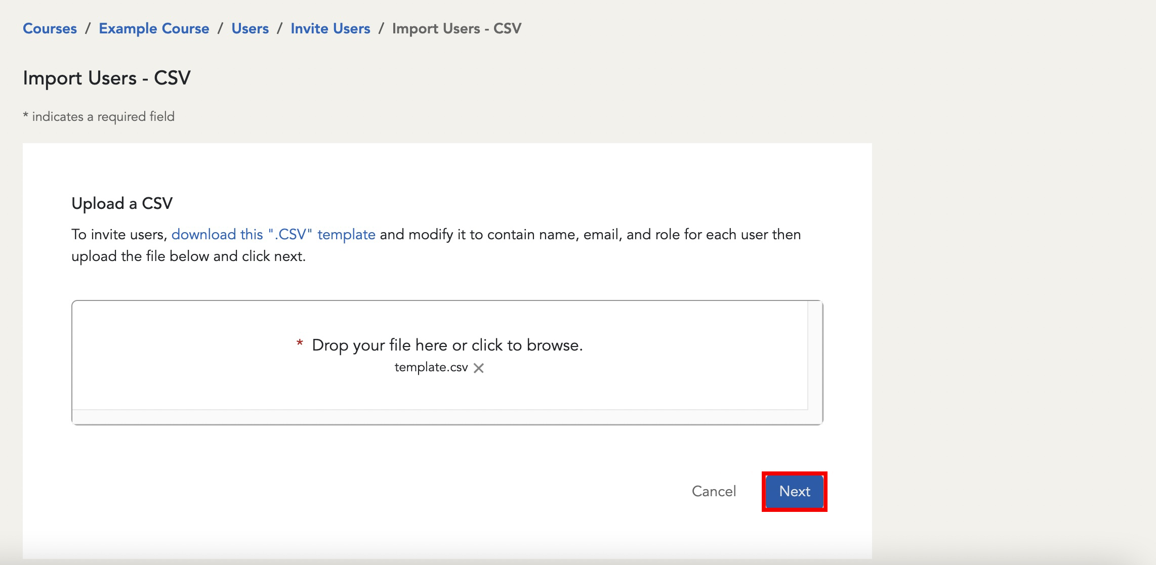 The Choose File provides a dialog for uploading the csv. The Next button is located after the Cancel button.